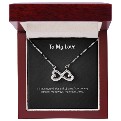 To My Love - Endless Love Necklace with Heartfelt Message Card