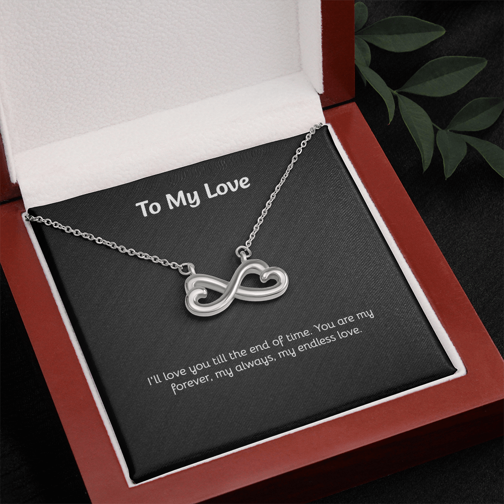 To My Love - Endless Love Necklace with Heartfelt Message Card