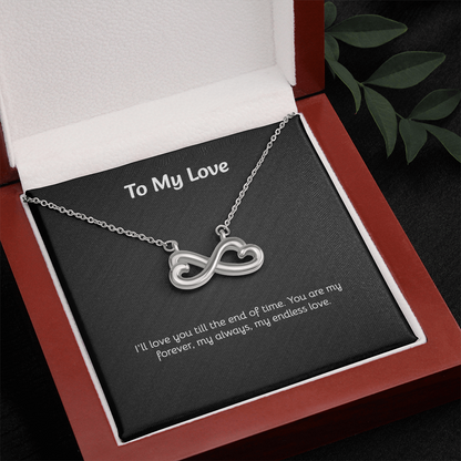 To My Love - Endless Love Necklace with Heartfelt Message Card