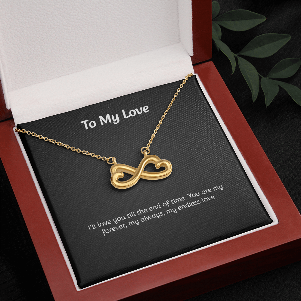 To My Love - Endless Love Necklace with Heartfelt Message Card