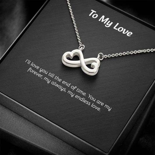 To My Love - Endless Love Necklace with Heartfelt Message Card