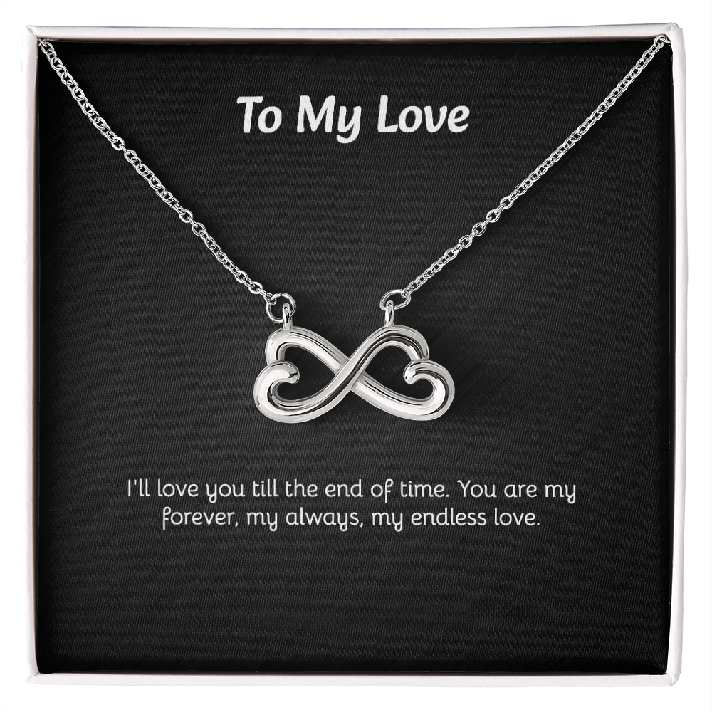 To My Love - Endless Love Necklace with Heartfelt Message Card