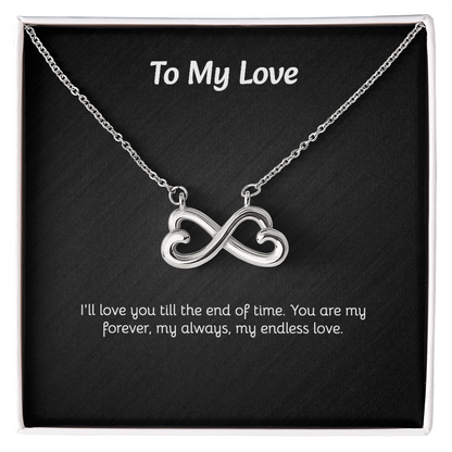 To My Love - Endless Love Necklace with Heartfelt Message Card