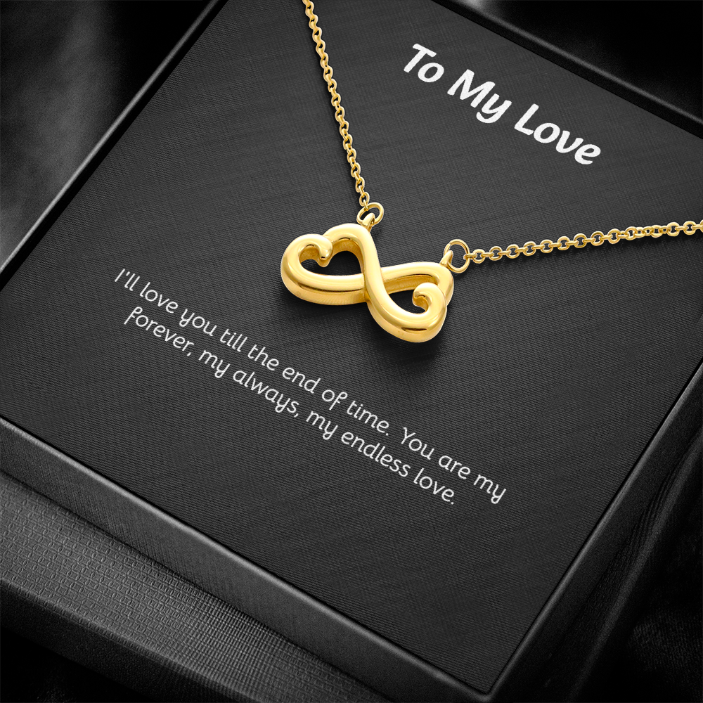 To My Love - Endless Love Necklace with Heartfelt Message Card