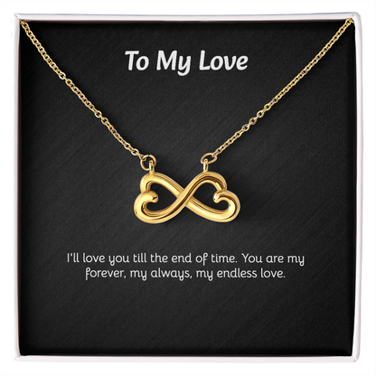 To My Love - Endless Love Necklace with Heartfelt Message Card